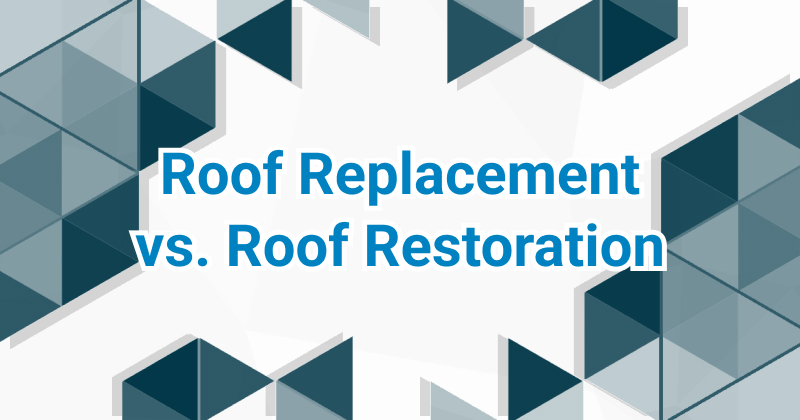 Featured image for “Roof Replacement vs. Roof Restoration: Which Is Best for Your Home?”